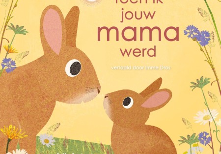 Prentenboek: Toen ik jouw mama werd... 3+