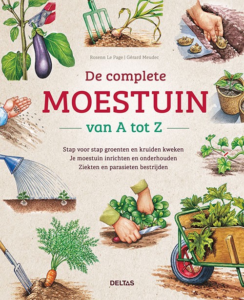 Deltas De complete moestuin van A tot Z (1 Boek)