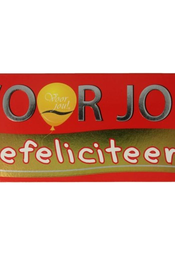 Voor Jou! Wensreep melkchocolade gefeliciteerd (70 Gram)